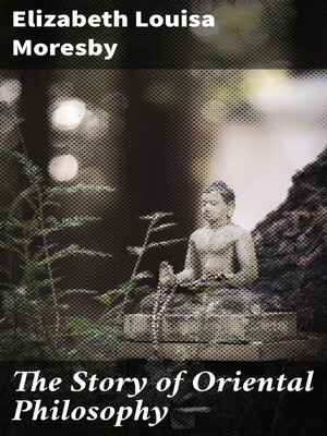 cover image of The Story of Oriental Philosophy
